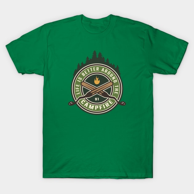 Life is Better Around the Campfire T-Shirt by MaiKStore